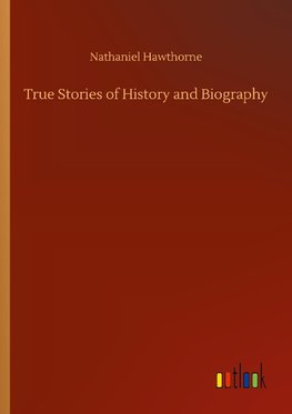 True Stories of History and Biography