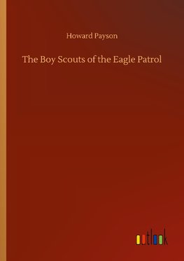 The Boy Scouts of the Eagle Patrol