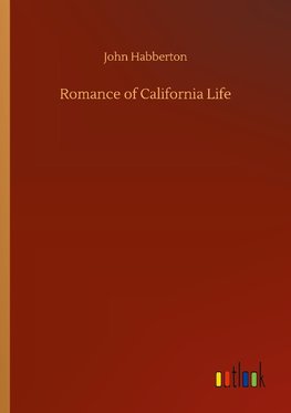 Romance of California Life