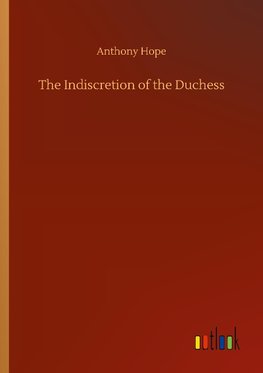 The Indiscretion of the Duchess