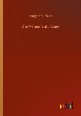 The Vehement Flame