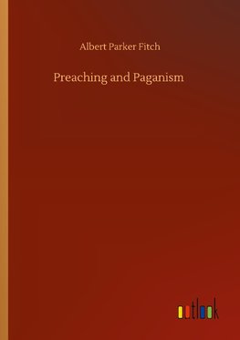 Preaching and Paganism