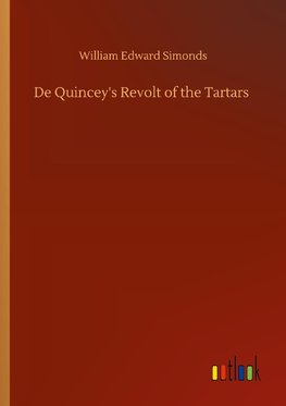 De Quincey's Revolt of the Tartars