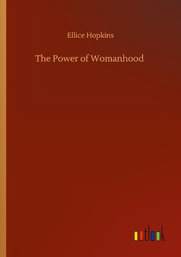 The Power of Womanhood