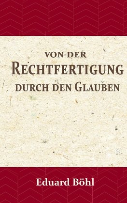 Von der Rechtfertigung durch den Glauben