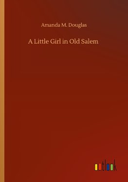 A Little Girl in Old Salem