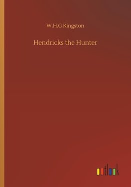 Hendricks the Hunter