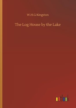 The Log House by the Lake