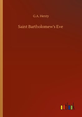 Saint Bartholomew's Eve