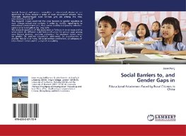 Social Barriers to, and Gender Gaps in