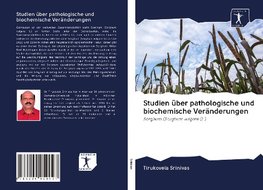 Studien über pathologische und biochemische Veränderungen