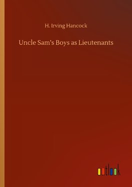 Uncle Sam's Boys as Lieutenants