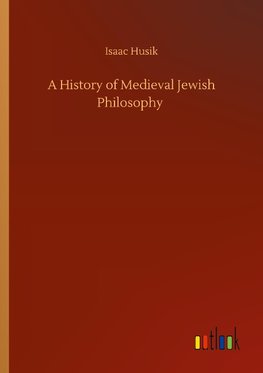 A History of Medieval Jewish Philosophy