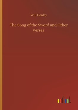 The Song of the Sword and Other Verses