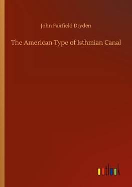 The American Type of Isthmian Canal