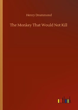 The Monkey That Would Not Kill