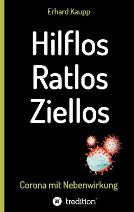 Hilflos -Ratlos - Ziellos