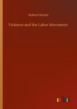 Violence and the Labor Movement