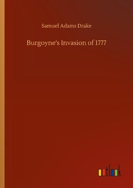 Burgoyne's Invasion of 1777