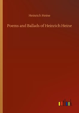 Poems and Ballads of Heinrich Heine