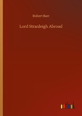 Lord Stranleigh Abroad