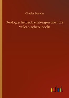 Geologische Beobachtungen über die Vulcanischen Inseln