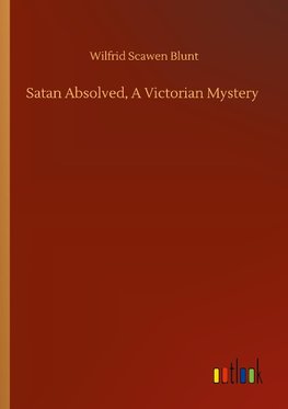 Satan Absolved, A Victorian Mystery