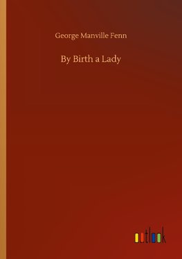 By Birth a Lady