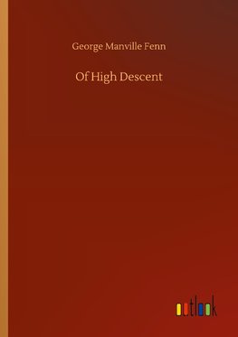 Of High Descent