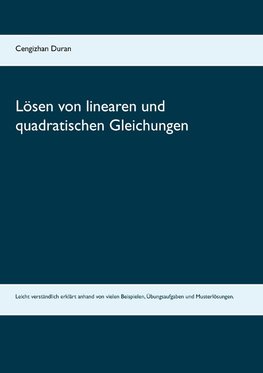 Lösen von linearen und quadratischen Gleichungen