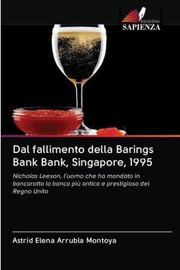 Dal fallimento della Barings Bank Bank, Singapore, 1995