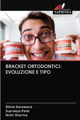 BRACKET ORTODONTICI: EVOLUZIONE E TIPO