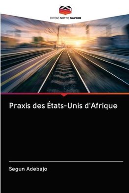 Praxis des États-Unis d'Afrique