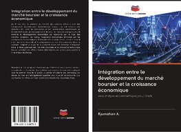 Intégration entre le développement du marché boursier et la croissance économique