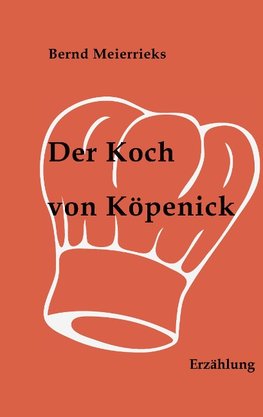 Der Koch von Köpenick