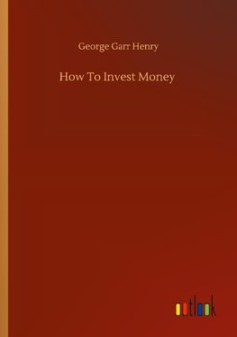 How To Invest Money