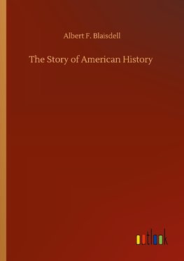 The Story of American History