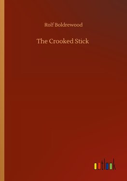 The Crooked Stick