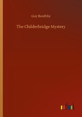 The Childerbridge Mystery