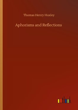 Aphorisms and Reflections