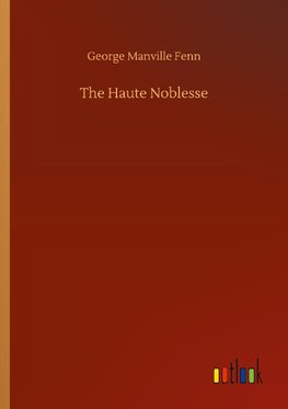 The Haute Noblesse