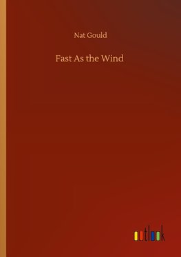 Fast As the Wind