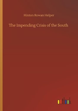 The Impending Crisis of the South