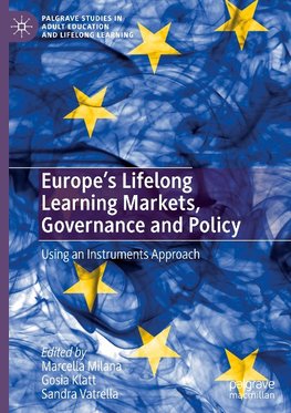 Europe's Lifelong Learning Markets, Governance and Policy