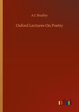 Oxford Lectures On Poetry