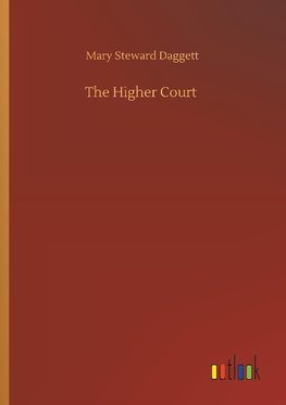 The Higher Court