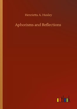 Aphorisms and Reflections