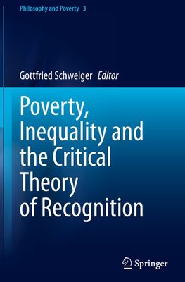 Poverty, Inequality and the Critical Theory of Recognition