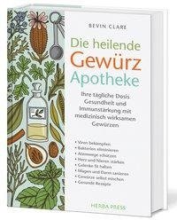 Die heilende Gewürz Apotheke