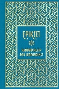 Epiktet: Handbüchlein der Lebenskunst